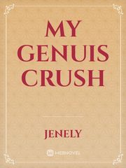 my genuis crush Book