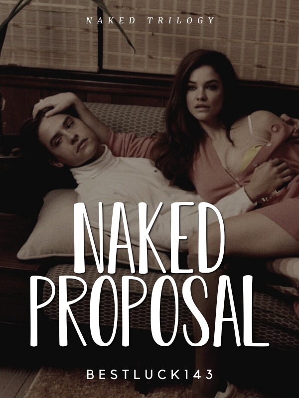 Naked Proposal