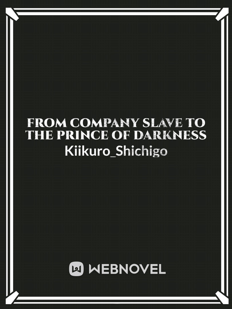 From Company Slave To The Prince Of Darkness Book