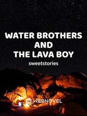 Water Brothers and The Lava Boy Book