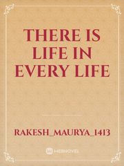 There is life in every life Book