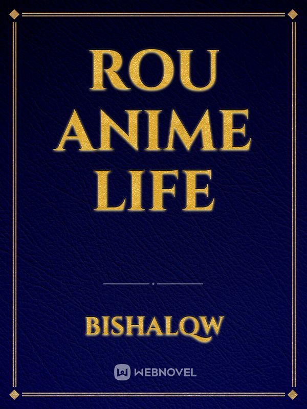 Rou anime life Book