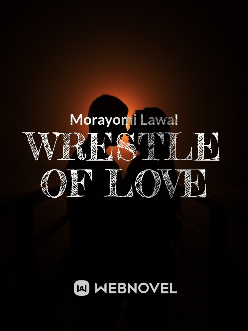Wrestle with love