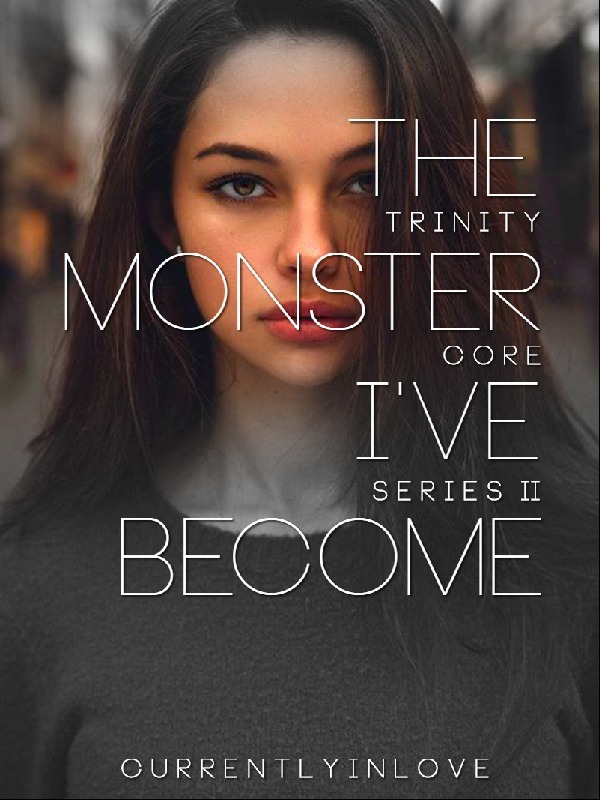 The Monster I've Become Book