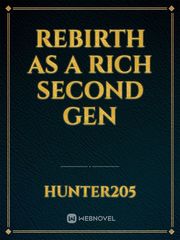 Rebirth as a rich second gen Book