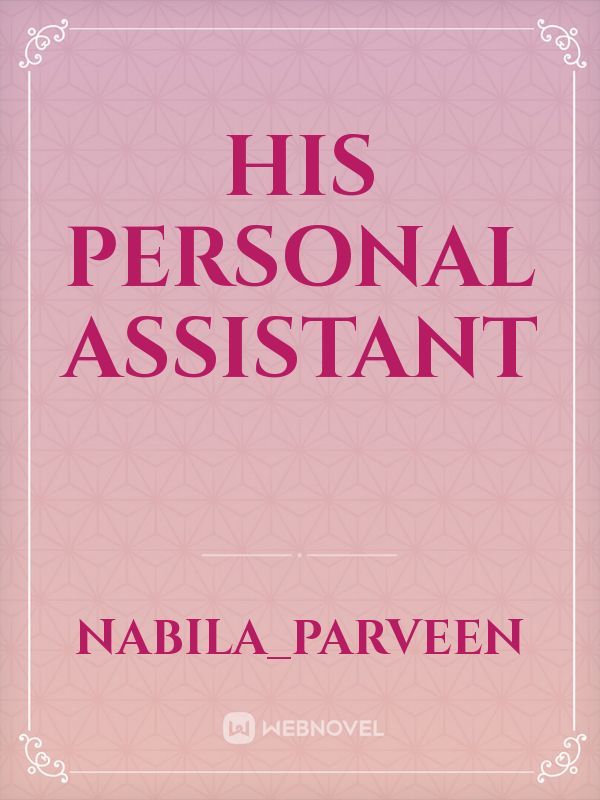 his personal assistant