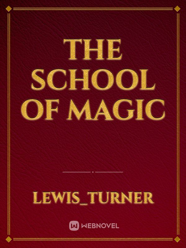 The School Of Magic