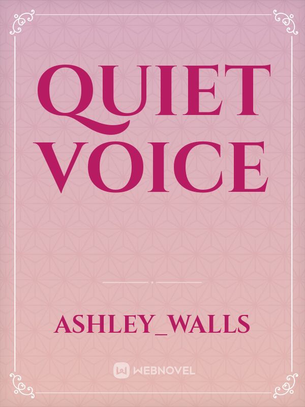 Quiet Voice