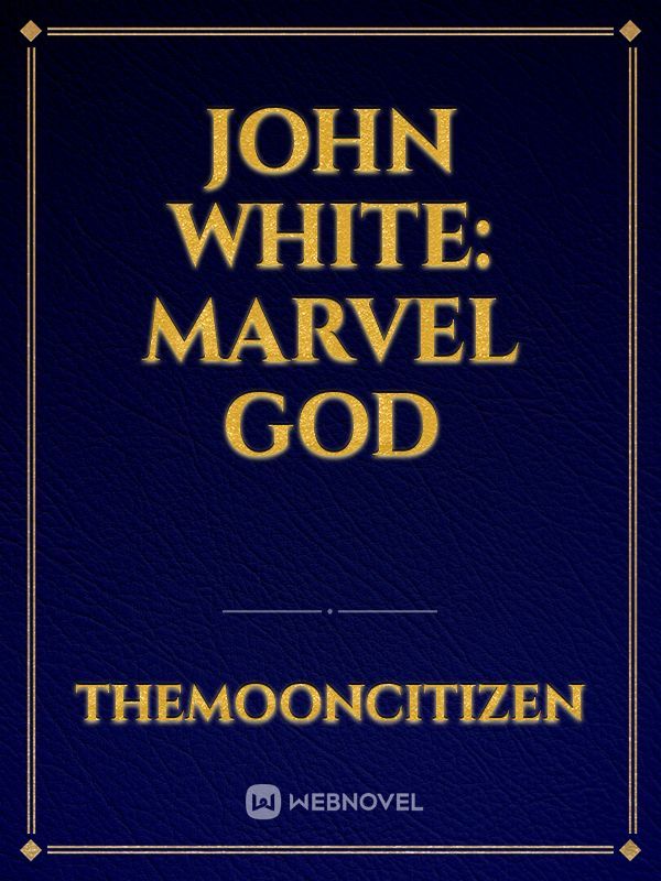 John White: Marvel God