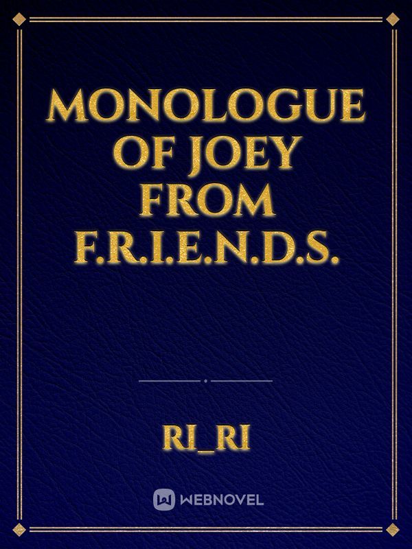 Monologue Of Joey From F.R.I.E.N.D.S. Book