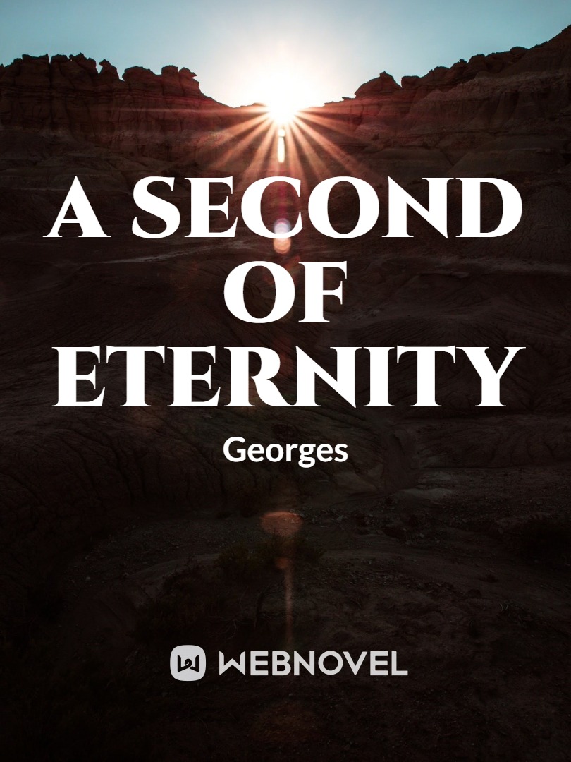 A Second of Eternity