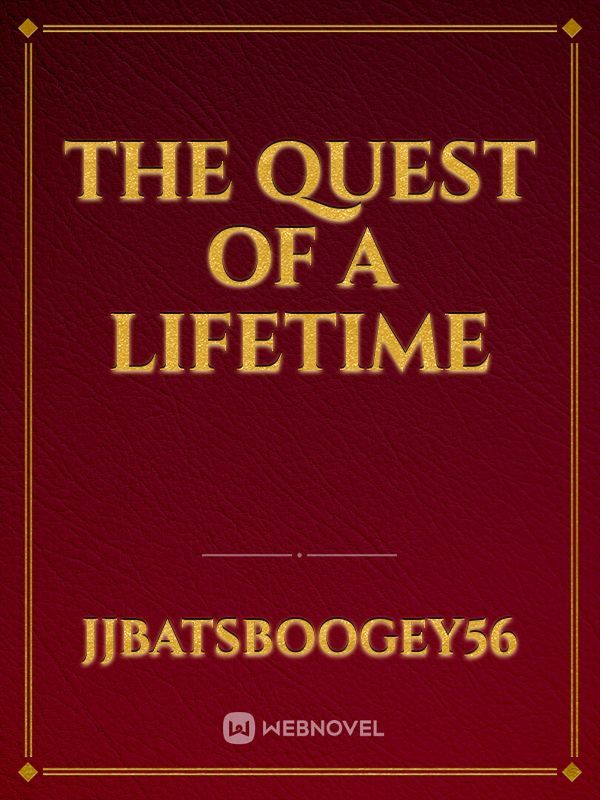 The Quest Of A Lifetime Book