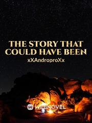The story that could have been Book