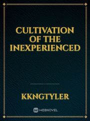 Cultivation of the Inexperienced Book