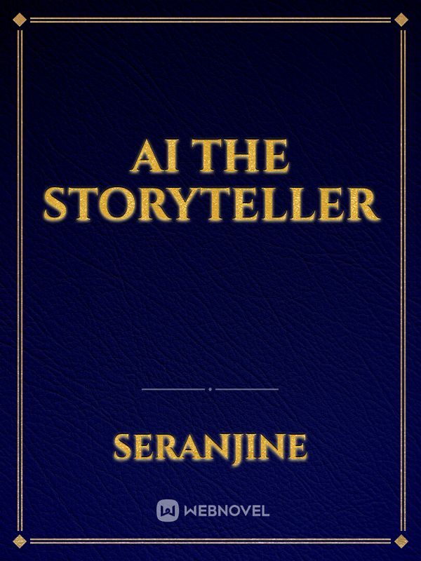 AI the Storyteller