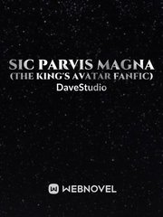 Sic Parvis Magna (The King's Avatar Fanfic) Book