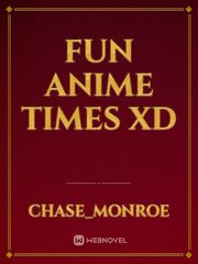 Fun Anime Times XD Book