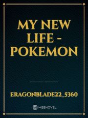 My New Life - pokemon Book