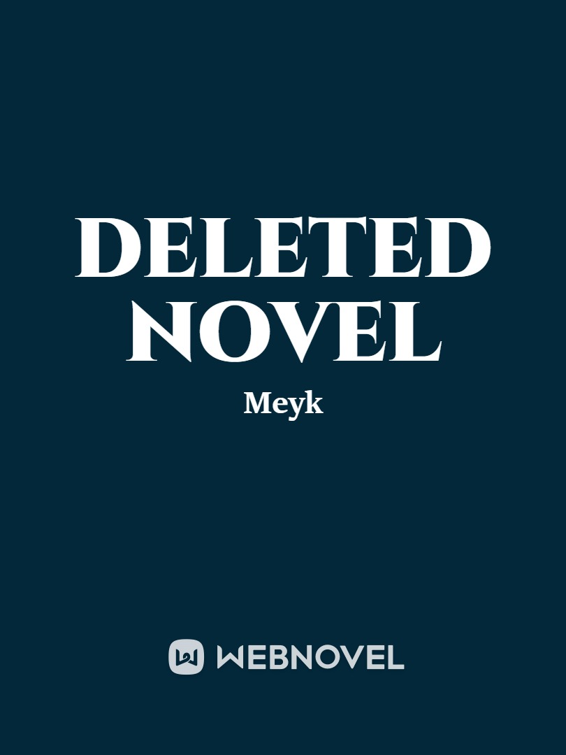 Deleted Deleted Novel (2)