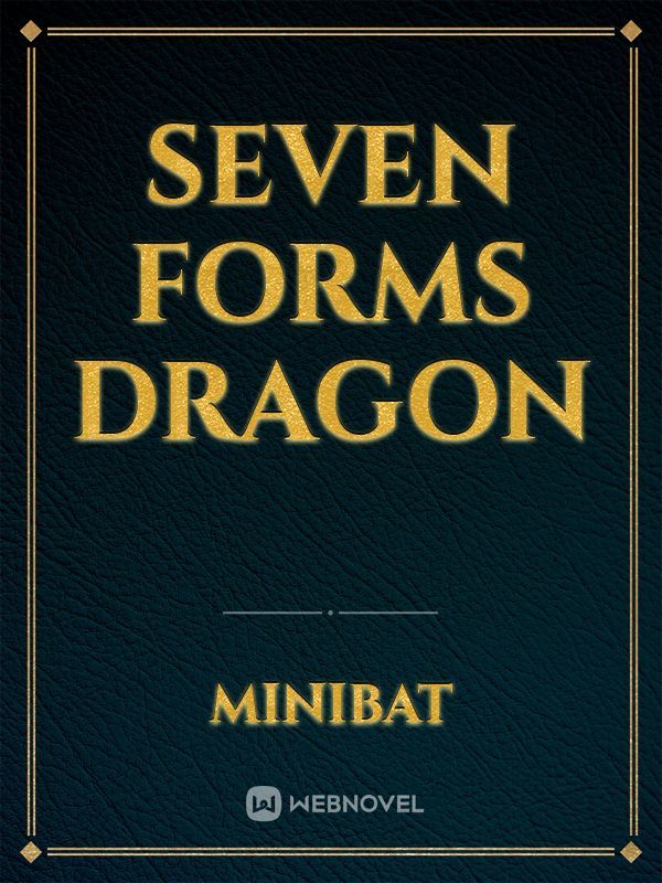 Seven Forms Dragon