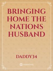 Bringing home the nations husband Book