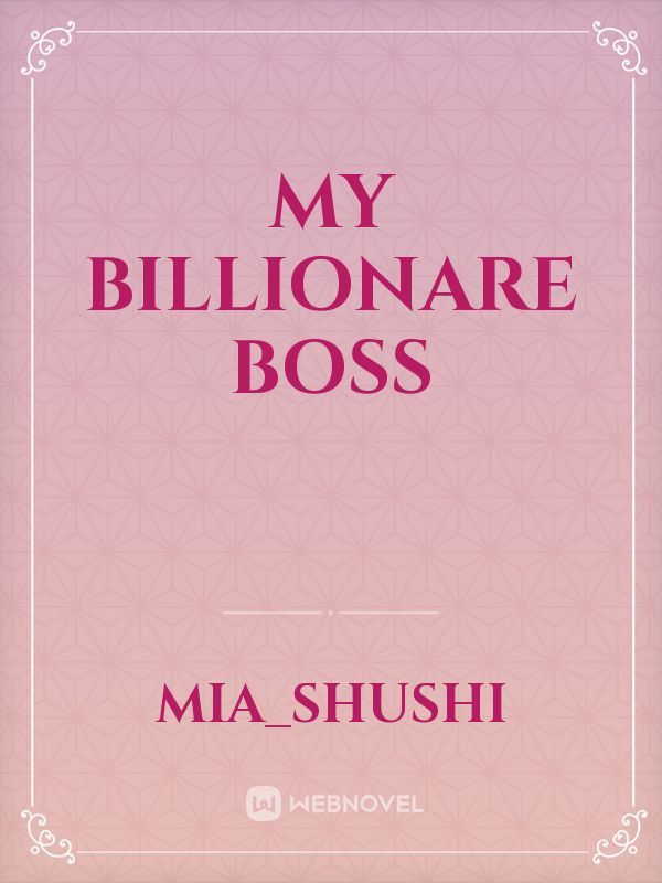 MY BILLIONARE BOSS Book
