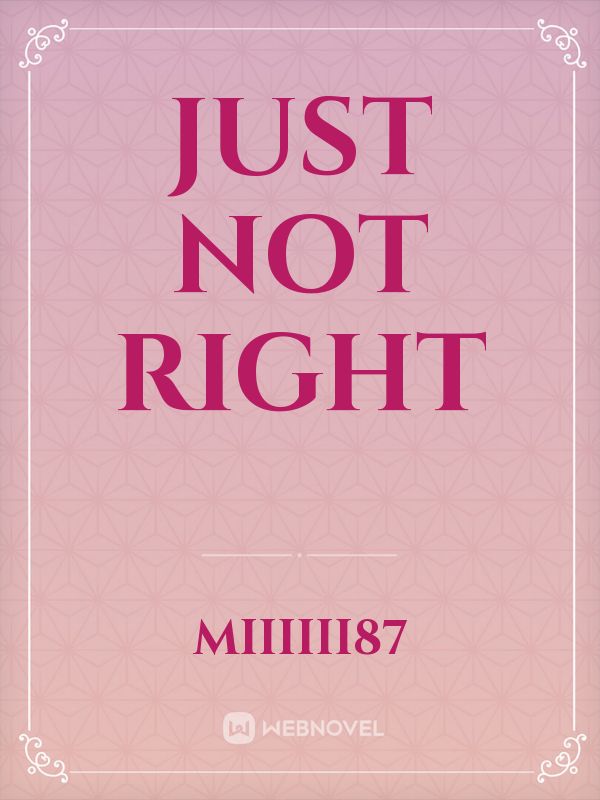 Just not right Book
