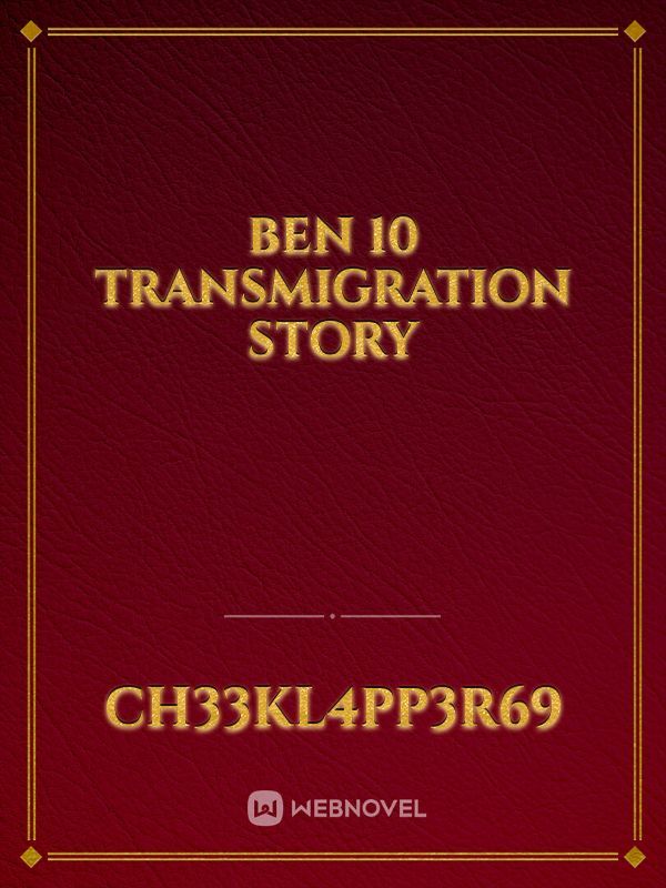 Ben 10 transmigration story Book