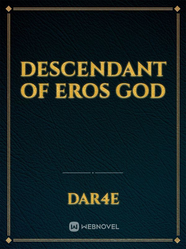 Descendant Of Eros God