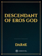 Descendant Of Eros God Book
