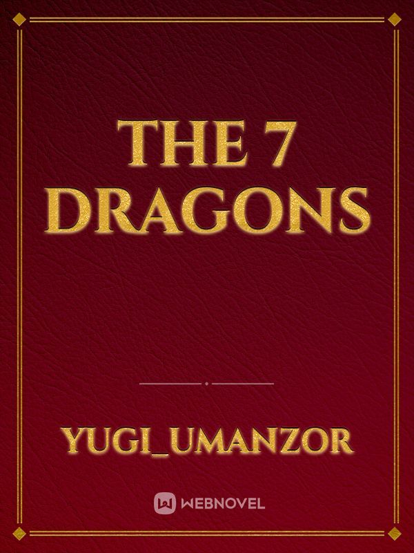The 7 dragons