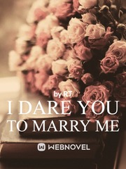 I Dare You To Marry Me Book
