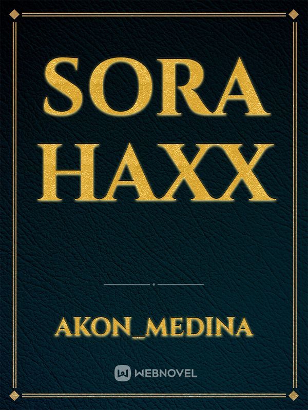 Sora Haxx