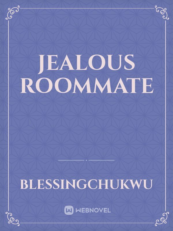 Jealous Roommate Book