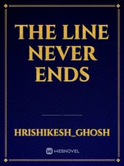 The Line Never Ends Book