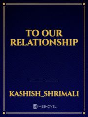 to our relationship Book