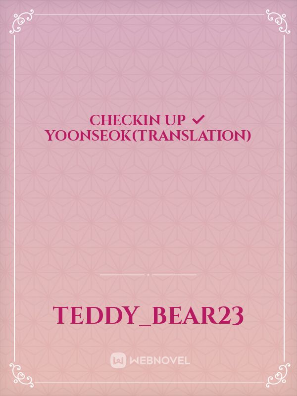 Checkin up ✅ yoonseok(translation)