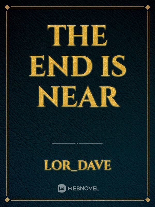 The End is near Book