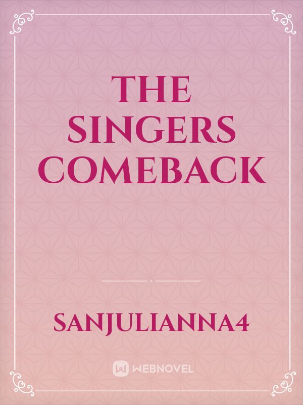 The singers comeback