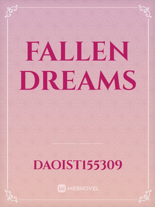 Fallen dreams