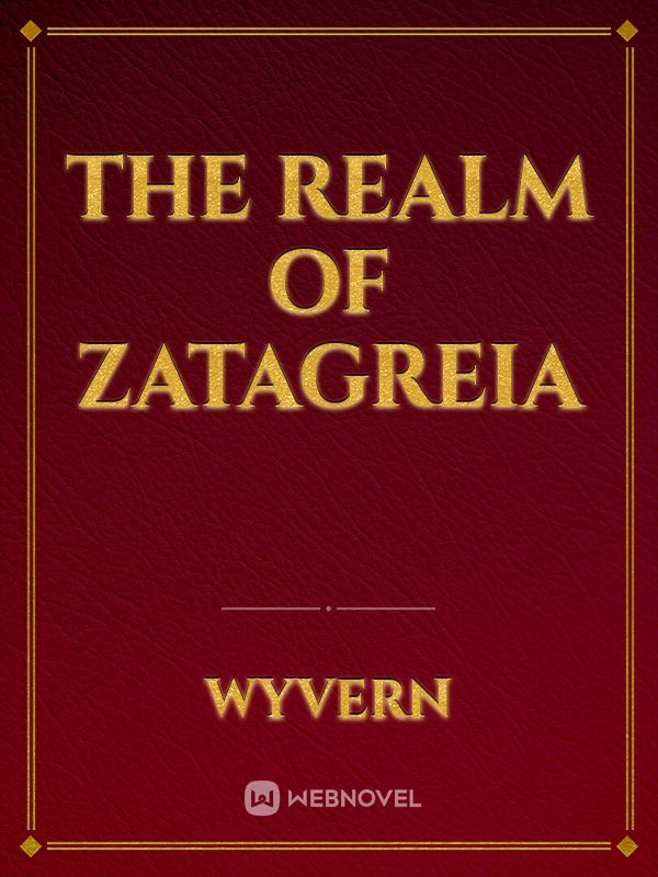 The Realm of Zatagreia
