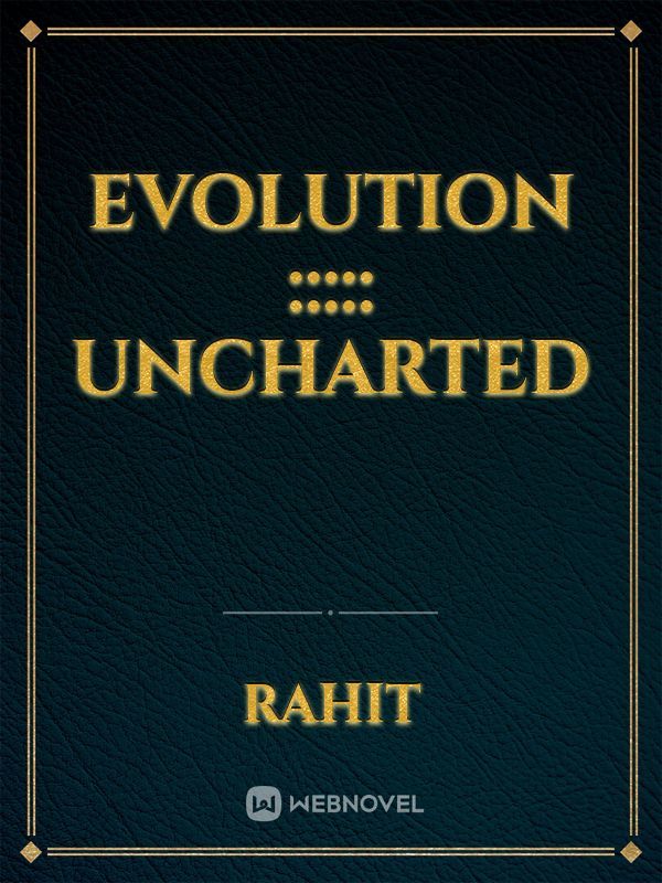 Evolution ::::: Uncharted Book