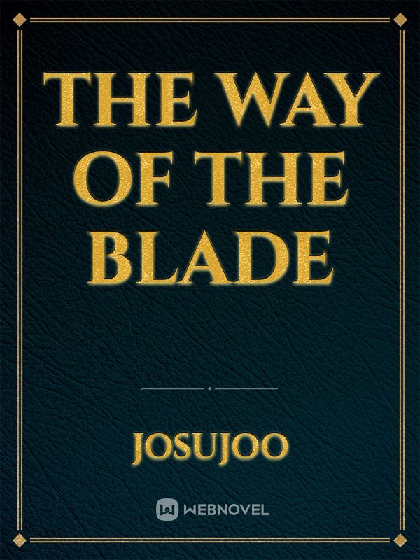 The Way of the Blade