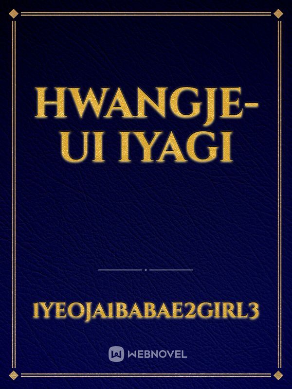 HWANGJE-UI IYAGI Book