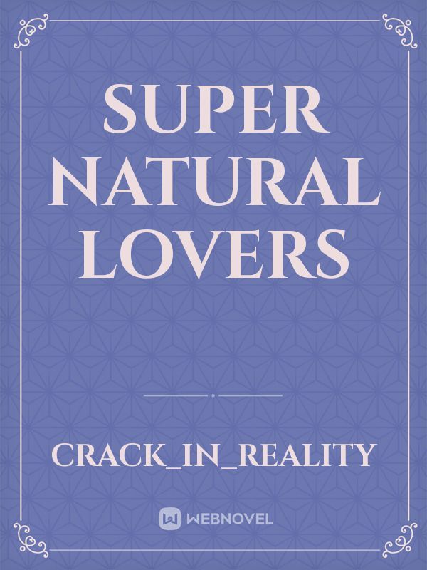 Super Natural Lovers