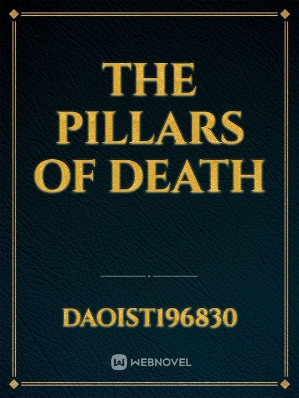 The Pillars of death
