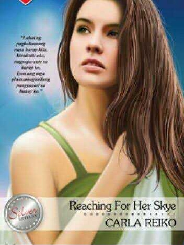 Reaching For Her Skye [Tagalog Novel] Published under PHR