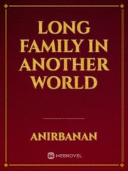 Long family in another world Book