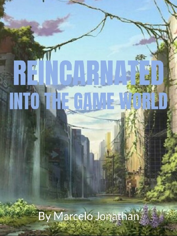 Reincarnated into the game world Book