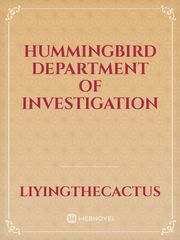 Hummingbird Department of Investigation Book
